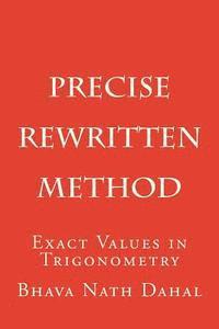 bokomslag Precise- Rewritten: Exact Values in Trigonometry