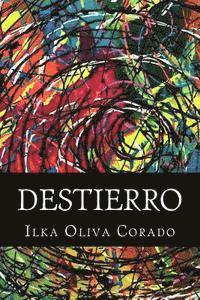 Ilka Oliva Corado - Destierro, Häftad. Tillgänglighet: Lägg i varukorg