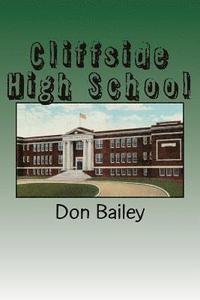 bokomslag Cliffside High School: A Short History of a Small School