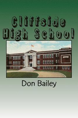 Cliffside High School: A Short History of a Small School 1