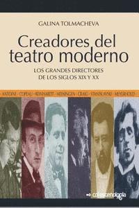 bokomslag Creadores del teatro moderno: Los grandes directores de los siglos XIX y XX