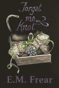 bokomslag Forget Me Knot