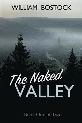 Williiam Bostock - The Naked Valley, Häftad