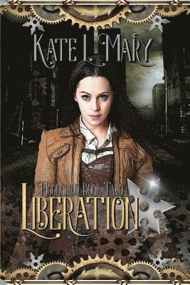 Kate L. Mary - Liberation, Häftad