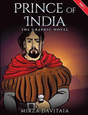 Prince of India: The Grapic Novel. Part 1. 1