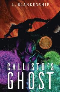 bokomslag Callisto's Ghost