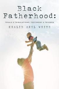bokomslag Black Fatherhood