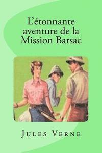 bokomslag L'étonnante aventure de la Mission Barsac