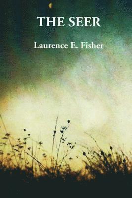 Laurence E. Fisher - The Seer, Häftad