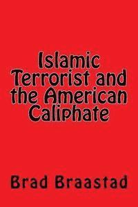 bokomslag Islamic Terrorist and the American Caliphate