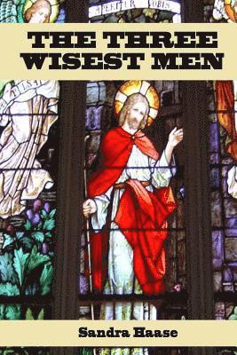 The Three Wisest Men 1