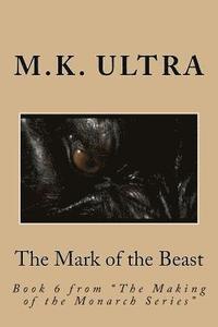 bokomslag The Mark of the Beast: Book 6 from 'The Making of the Monarch Series'