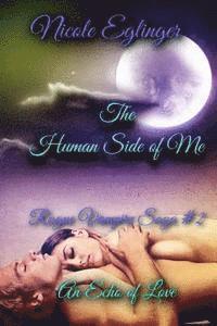 bokomslag The Human Side of Me: Rogue Vampire Saga #2: Rogue Vampire Saga #2