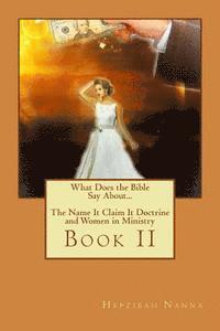 Hepzibah Nanna - The Name-It Claim It Doctrine and Women in Ministry, Häftad