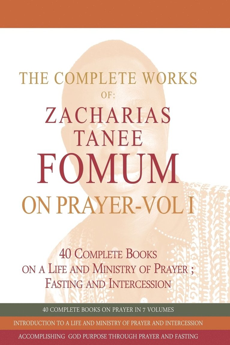 Zacharias Tanee Fomum - Complete Works of Zacharias Tanee Fomum on Prayer (Volume One), Häftad