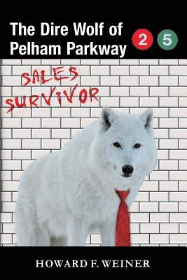 The Dire Wolf of Pelham Parkway: Sales Survivor 1