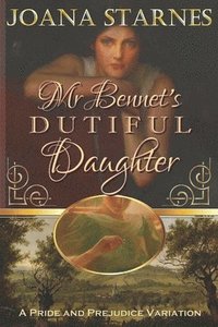 bokomslag Mr Bennet's Dutiful Daughter