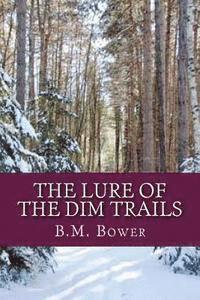 The Lure of the Dim Trails 1