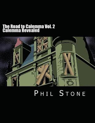 The Road to Calemma Vol. 2: Calemma Revealed 1