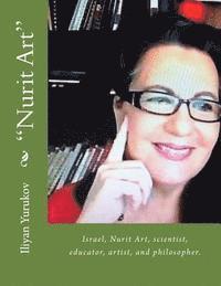 bokomslag 'Nurit Art': Israel, Nurit Art, scientist, educator, artist, and philosopher.