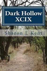 bokomslag Dark Hollow XCIX