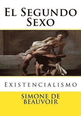 El Segundo Sexo: Existencialismo 1