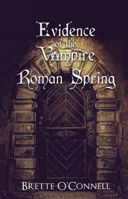 bokomslag Evidence of the Vampire: Roman Spring