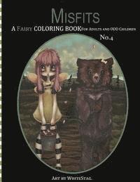 Misfits A Fairy Coloring book for Adults and odd Children 1