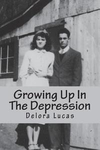 bokomslag Growing Up In The Depression