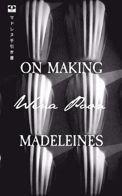 On Making Madeleines 1