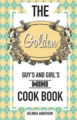 bokomslag The Golden Guy's and Girl's Mini Cookbook