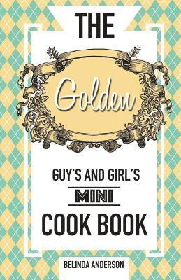 Mark O. Hamlett, Belinda Anderson - The Golden Guy's and Girl's Mini Cookbook, Häftad