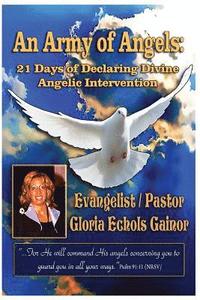 bokomslag An Army of Angels: 21 Days of Declaring Divine Angelic Intervention
