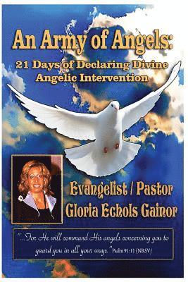 An Army of Angels: 21 Days of Declaring Divine Angelic Intervention 1