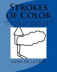 bokomslag Strokes of Color: An Adult Coloring Book for Stroke Survivors