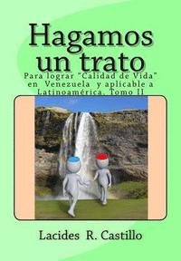 bokomslag Hagamos un trato: Para avivar la esperanza de un Sistema de Justicia y Político, competente e imparcial en Venezuela y Latinoamérica. Tomo II