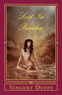 bokomslag Lost In Paradise: Merciless Endeavours
