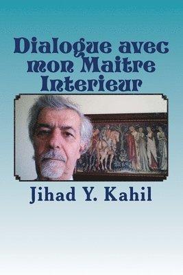 bokomslag Dialogue avec mon Maitre Interieur: La Voie vers la Realisation Mystique