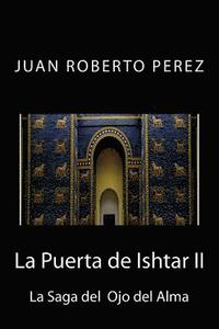 bokomslag La Puerta de Ishtar II