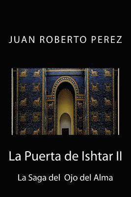 bokomslag La Puerta de Ishtar II