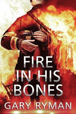 Fire In His Bones 1