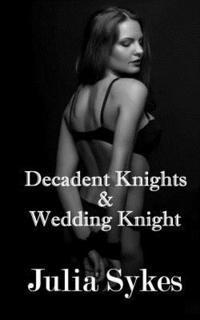 bokomslag Decadent Knights and Wedding Knight