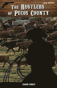 bokomslag The Rustlers of Pecos County