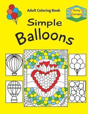 bokomslag Sunny Corners Simple Balloons Adult Coloring Book