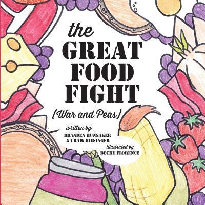 The Great Food Fight: War and Peas 1