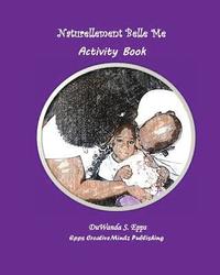 bokomslag Naturellement Belle Me Activity Book