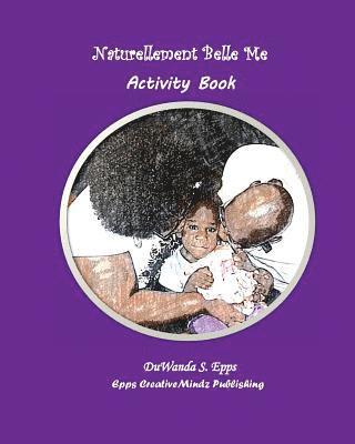 Naturellement Belle Me Activity Book 1