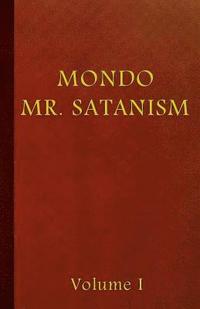 bokomslag Mondo Mr. Satanism Volume 1