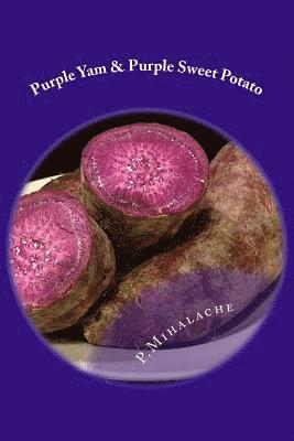 Purple Yam & Purple Sweet Potato: the secret to living until 100 1