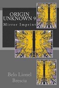 bokomslag Origin Unknown 9: Mirror Imprint